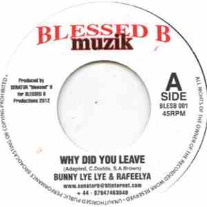 Bunny Lye Lye & Rafeelya - Why Did You Leave