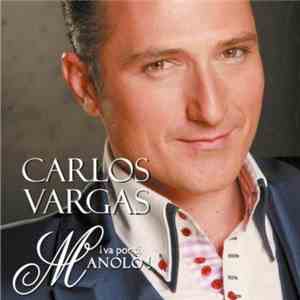 Carlos Vargas  - ¡Va Por Ti, Manolo!