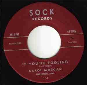 Carol Morgan  - If You're Fooling