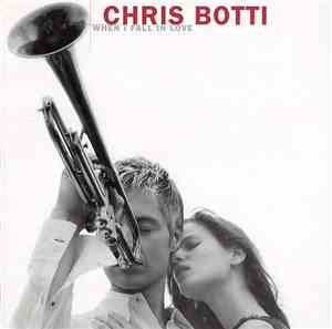 Chris Botti - When I Fall In Love