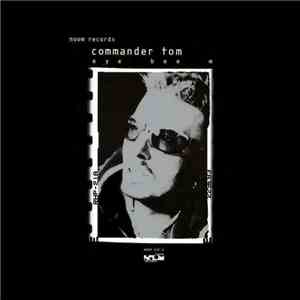 Commander Tom - Eye Bee M