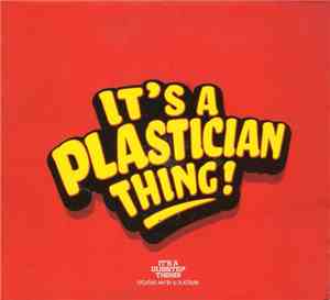 DJ Plastician - It's A Plastician Thing
