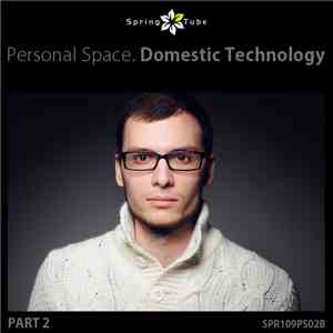 Domestic Technology - Personal Space (Part 2)