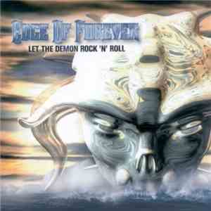 Edge Of Forever - Let The Demon Rock'N'Roll