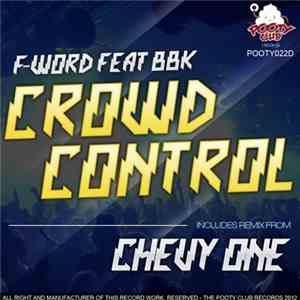 F-Word Feat. BBK  - Crowd Control