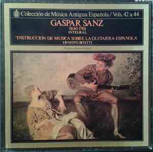 Gaspar Sanz, Ernesto Bitetti - Gaspar Sanz (1940-1710) Integral 