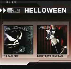 Helloween - The Dark Ride / Rabbit Don't Come Easy