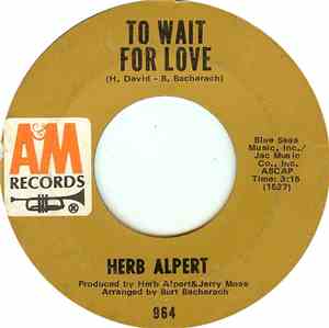 Herb Alpert / Herb Alpert And The Tijuana Brass - To Wait For Love