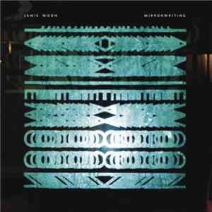 Jamie Woon - Mirrorwriting