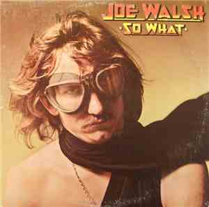 Joe Walsh - So What