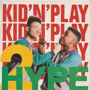 Kid 'N' Play - 2 Hype