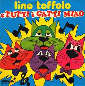 Lino Toffolo - E Tutti I Gatti Miao