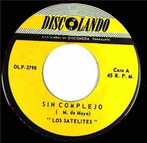 Los Satelites - Sin Complejo /  Las Secretarias