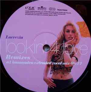 Lucrezia - Lookin' 4 Love (Remixes)