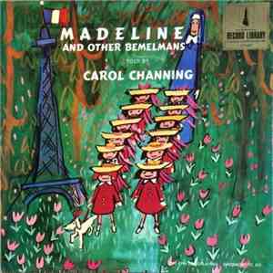 Ludwig Bemelmans / Carol Channing - Madeline And Other Bemelmans Told By Ca ...