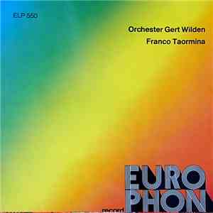 Orchester Gert Wilden / Franco Taormina - Orchester Gert Wilden / Franco Ta ...