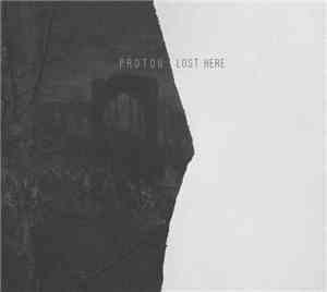 ProtoU - Lost Here