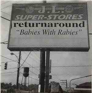 Returnaround - Babies With Rabies