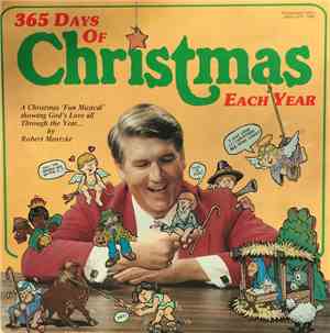 Robert Mantzke - 365 Days of Christmas Each Year