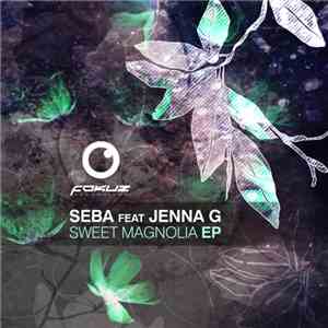 Seba feat. Jenna G - Sweet Magnolia EP