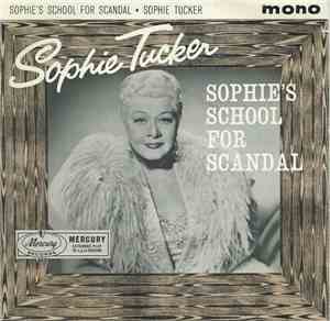 Sophie Tucker - Sophie's School For Scandal