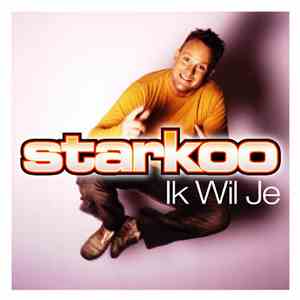 Starkoo - Ik Wil Je