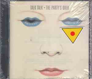 Talk Talk - The Party's Over