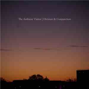The Ambient Visitor - Division & Conjunction