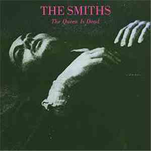 The Smiths - The Queen Is Dead