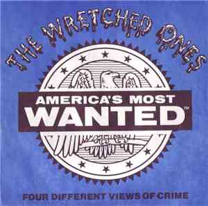The Wretched Ones - America's Most Wanted