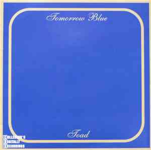 Toad  - Tomorrow Blue