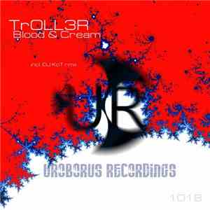 Troll3r - Blood & Cream
