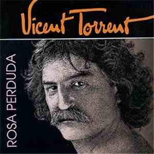 Vicent Torrent - rosa perduda