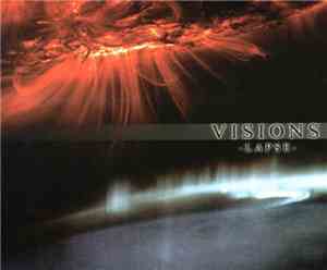 Visions  - Lapse