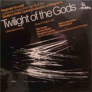 Wagner - Reginald Goodall, Rita Hunter, Alberto Remedios, Norman Bailey, Cl ...