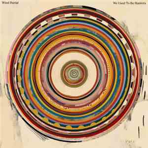 Wind Burial - We Used To Be Hunters