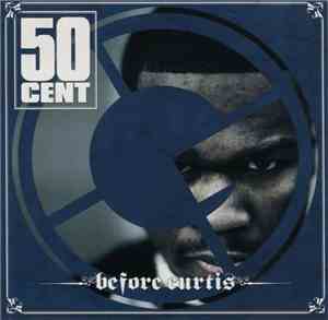 50 Cent - Before Curtis