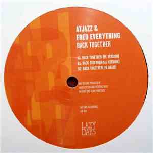 Atjazz & Fred Everything - Back Together