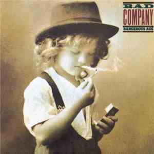 Bad Company  - Dangerous Age