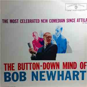 Bob Newhart - The Button-Down Mind Of Bob Newhart