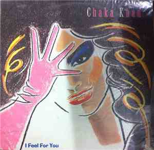 Chaka Khan - I Feel For You