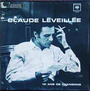 Claude Léveillée - 10 Ans De Chansons