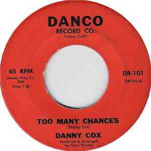Danny Cox  - Too Many Chances / The Ways Of A Woman