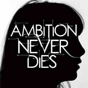 Does It Escape Again - AMBITION NEVER DIES EP