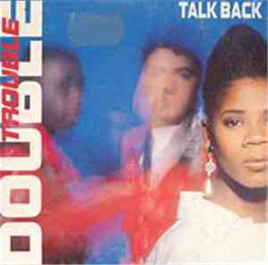 Double Trouble - Talk Back