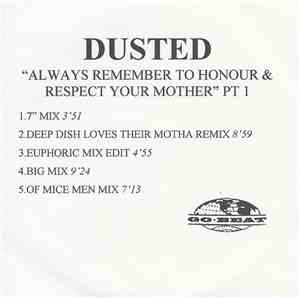 Dusted - Always Remember To Respect And Honour Your Mother Pt 1