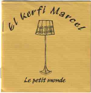 El Kerfi Marcel - Le Petit Monde