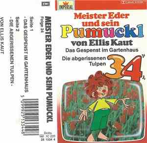 Ellis Kaut - Meister Eder Und Sein Pumuckl 34 - Das Gespenst Im Gartenhaus / Die Abgerissenen Tulpen