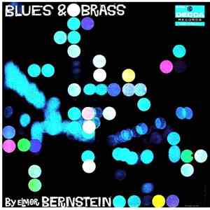 Elmer Bernstein - Blues And Brass