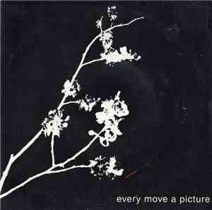 Every Move A Picture - Signs Of Life / Chemical Burns